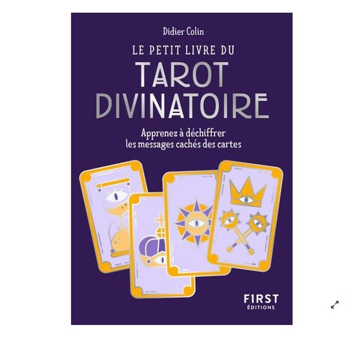 Petit Livre du tarot divinatoire - Découvrez les messages cachés dans les cartes - Didier Colin