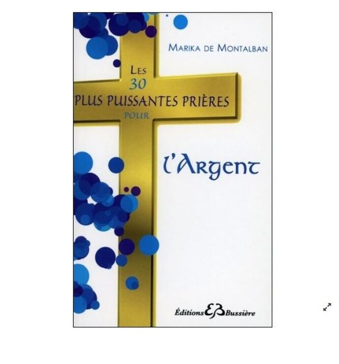 Les 30 plus puissantes prières pour l'argent - Marika de Montalban